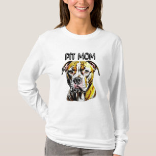 Pit Bull Mum   Dog Lover's  T-Shirt