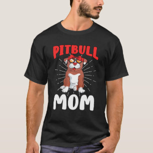 Pit Bull Mum Pibble Lover Dog Owner Mother's Day T-Shirt
