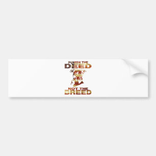 PIT BULL PUNISH THE DEED NOT THE BREED AF4 BUMPER STICKER