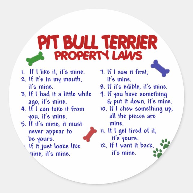 PIT BULL TERRIER Property Laws 2 Classic Round Sticker (Front)