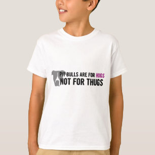 Pit Bulls are for Hugs, not Thugs T-Shirt
