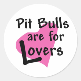 Pit Bulls are for Lovers sticker