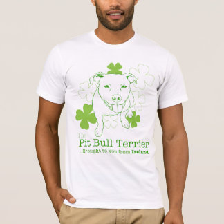Pit Bulls…Brought to you from Ireland! T-Shirt