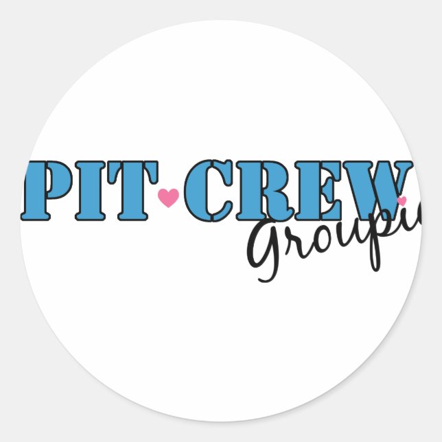 Pit Crew Groupie Classic Round Sticker (Front)