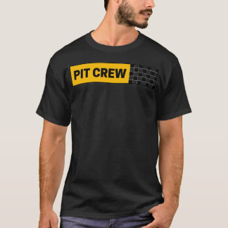 pit crew T-Shirt