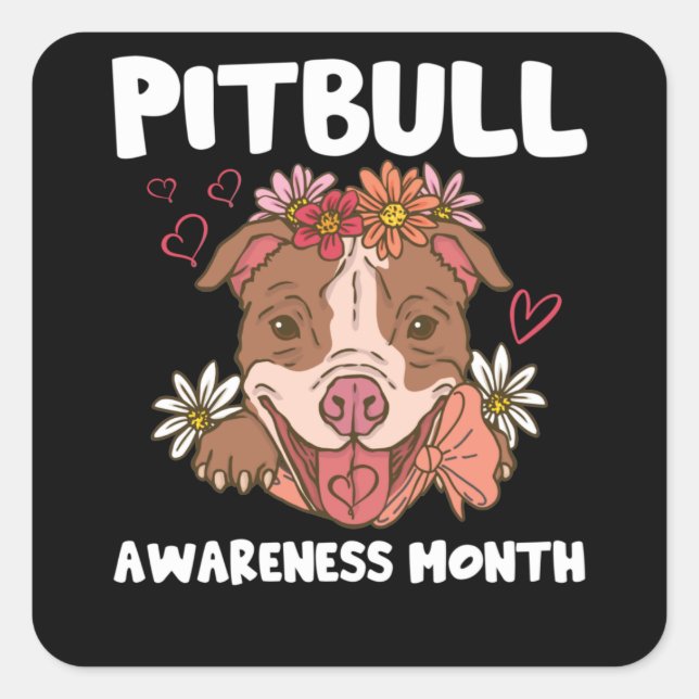 Pitbull Awareness Month   Pitbull Love Square Sticker (Front)