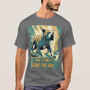 Pitbull Comic Style Here I Come to Save the Day fr T-Shirt