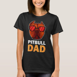 Pitbull Dad Cute And Funny Pitbull Dog T-Shirt