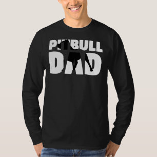 Pitbull Dad Pitbull Father Dog Dad T-Shirt