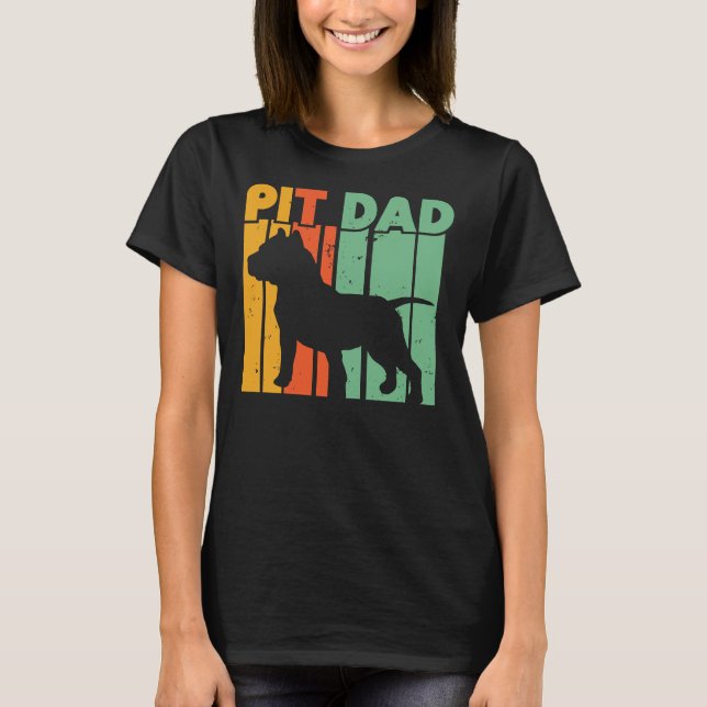 Pitbull Dad Pitbull Pittie Pitty Pitbull Dad Pit B T-Shirt (Front)