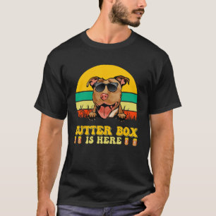 Pitbull Dog Butter Box Is Here Father s Day T-Shirt