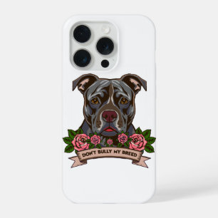 Pitbull Dog Dad Dont Bully My Breed Rescue iPhone 15 Pro Case