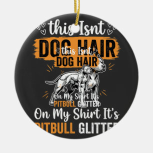 Pitbull Dog Hair Glitter Funny Dog Ceramic Tree Decoration