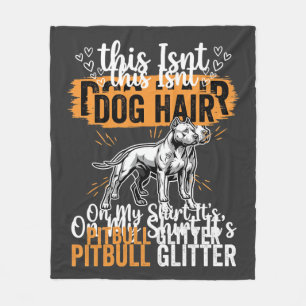 Pitbull Dog Hair Glitter Funny Dog Fleece Blanket