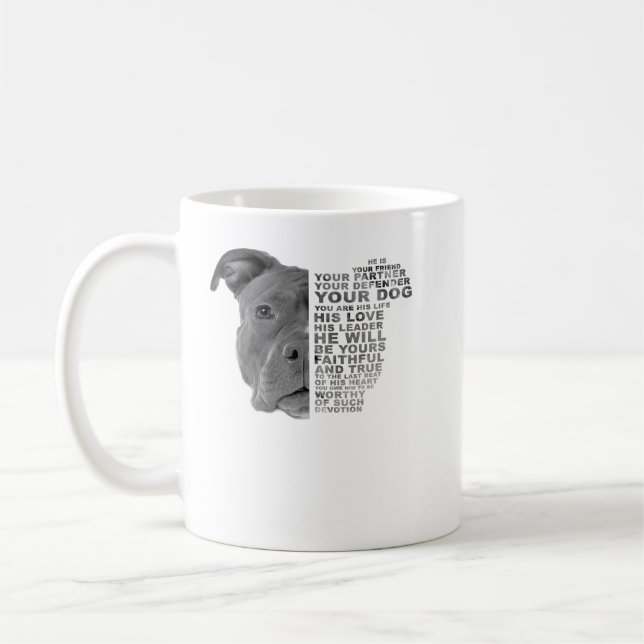 Pitbull Dog He Is Your Friend Your Partner Your Do Coffee Mug (Left)