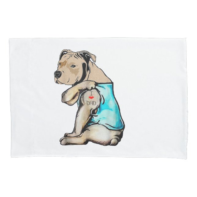 Pitbull Dog I Love Dad Tattoo Funny Family Pillowcase (Front)