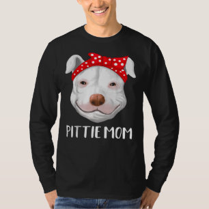 Pitbull Dog Lovers Pittie Mum Mothers Day 287 T-Shirt