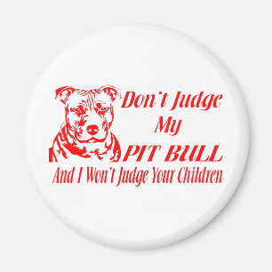 PITBULL DON'T JUDGE MAGNET