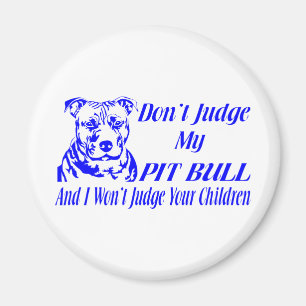 PITBULL DON'T JUDGE MAGNET