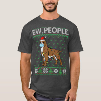 Pitbull Face Mask Ew People Ugly Christmas Dog T-Shirt