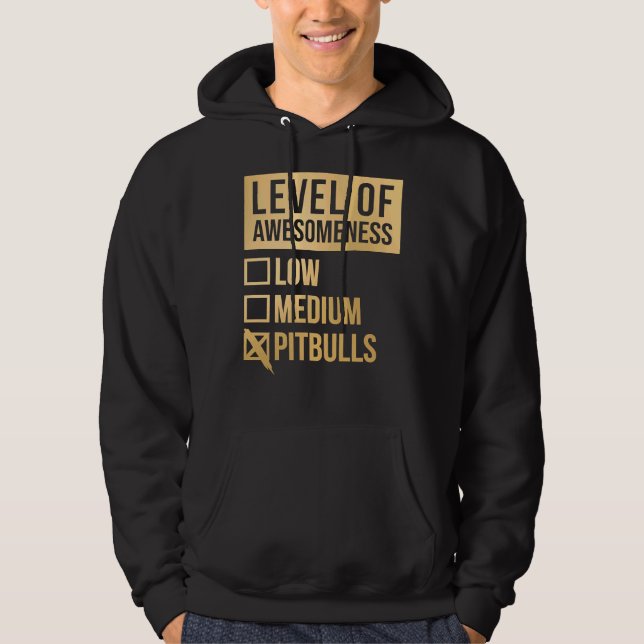 Pitbull Funny Level Of Pitbulls In Gold Scoop Hoodie (Front)