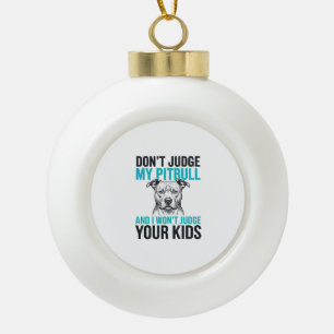 Pitbull Funny Quote Vintage Engraving Dog Design_1 Ceramic Ball Christmas Ornament