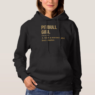 Pitbull Girl Funny Saying In Gold Scoop Hoodie