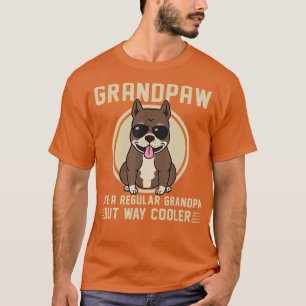 Pitbull Grandpa Grandpaw Like A Regular Grandpa Bu T-Shirt