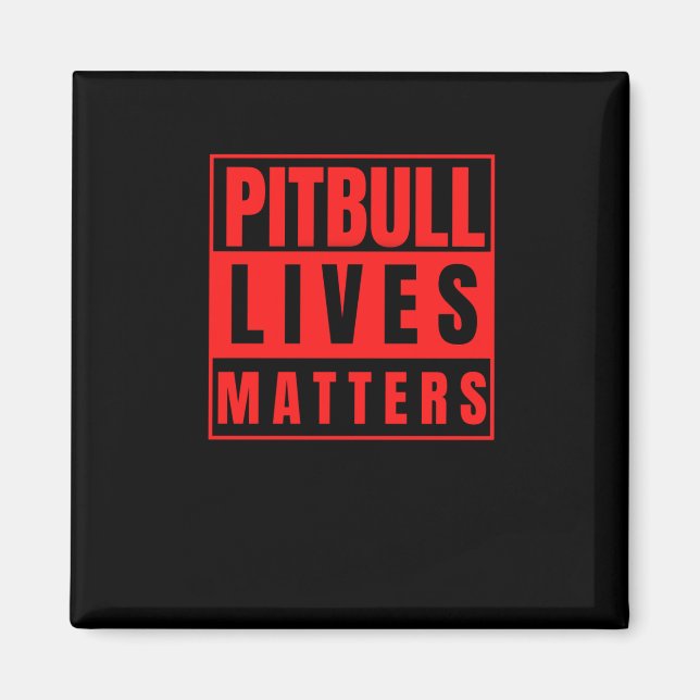 Pitbull Lives - Pitbull Stuff Dog Lover Sticker  Magnet (Front)