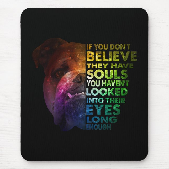 Pitbull looked Into Their Eyes Long Enough Dogs Mouse Mat (Front)
