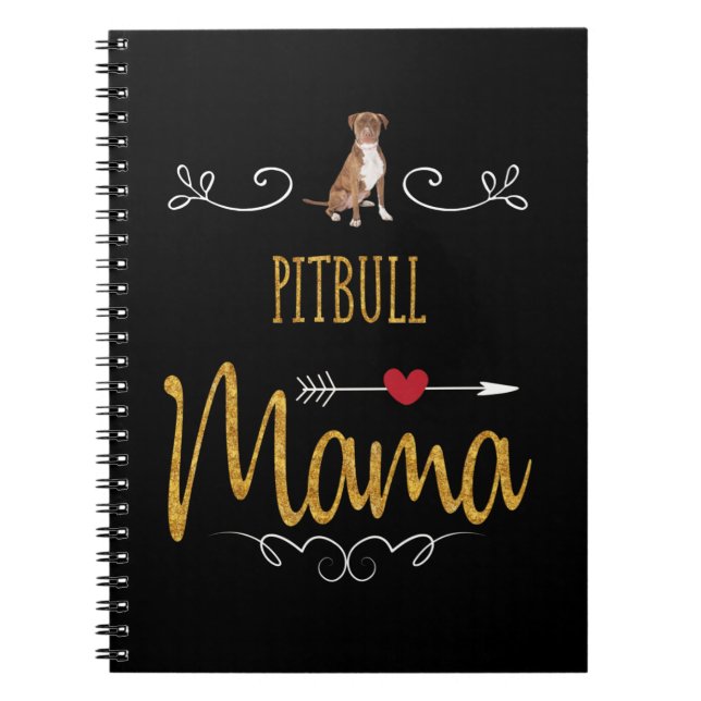 Pitbull love mama so much notebook (Front)