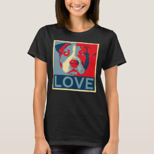 Pitbull Love Poster Pit Bull Mum Dad Lovers T-Shirt