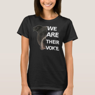 Pitbull Love We Are Their Voice Dog Lovers T-Shirt