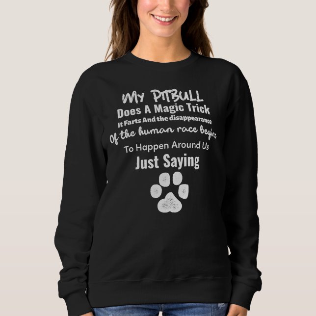 Pitbull Magic Trick Sweatshirt (Front)