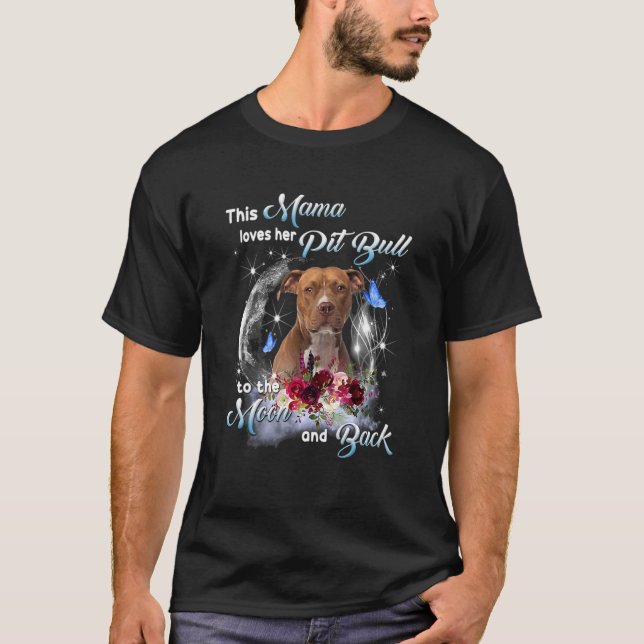 Pitbull Mama Dog  Owner Dog Mum Happy Mother's Day T-Shirt (Front)