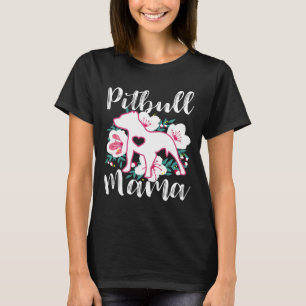 Pitbull Mama Pink Flowers Cute Pit Bull Pretty Mum T-Shirt