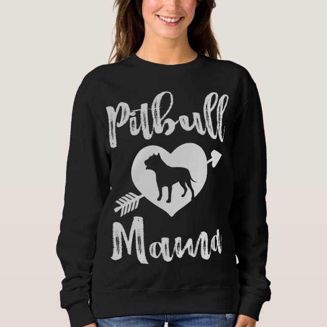 Pitbull Mama Proud Pitbull Mum Sweatshirt (Front)