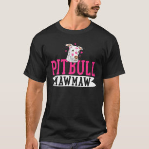 Pitbull Mawmaw Pit Bull Terrier Dog Pibble Mother' T-Shirt