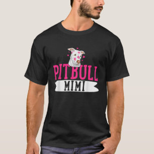 Pitbull Mimi Pit Bull Terrier Dog Pibble Owner Mot T-Shirt