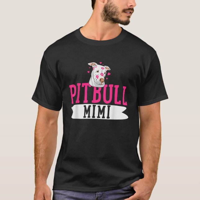 Pitbull Mimi Pit Bull Terrier Dog Pibble Owner Mot T-Shirt (Front)