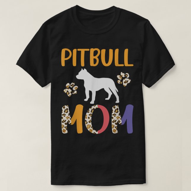 Pitbull Mom Leopard  T-Shirt (Design Front)