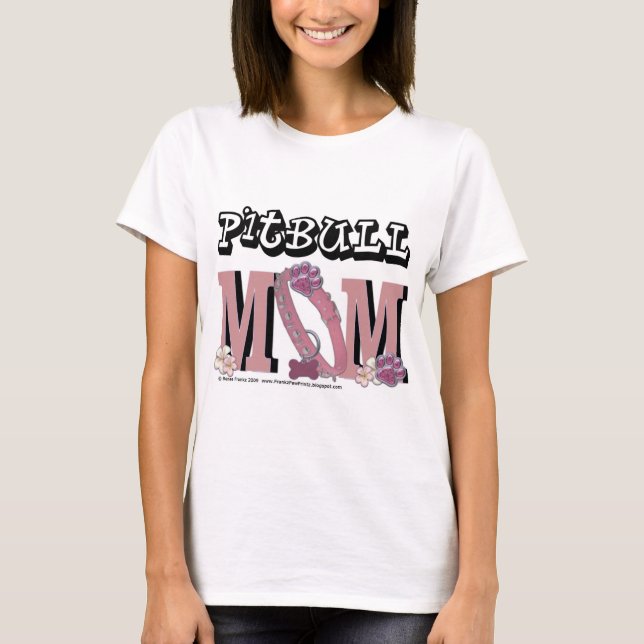 Pitbull MOM T-Shirt (Front)