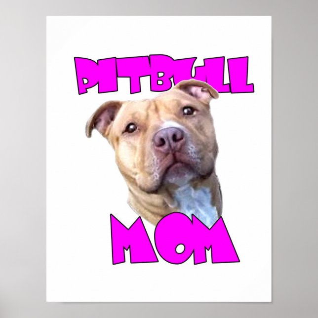 Pitbull Mum Dog Poster (Front)