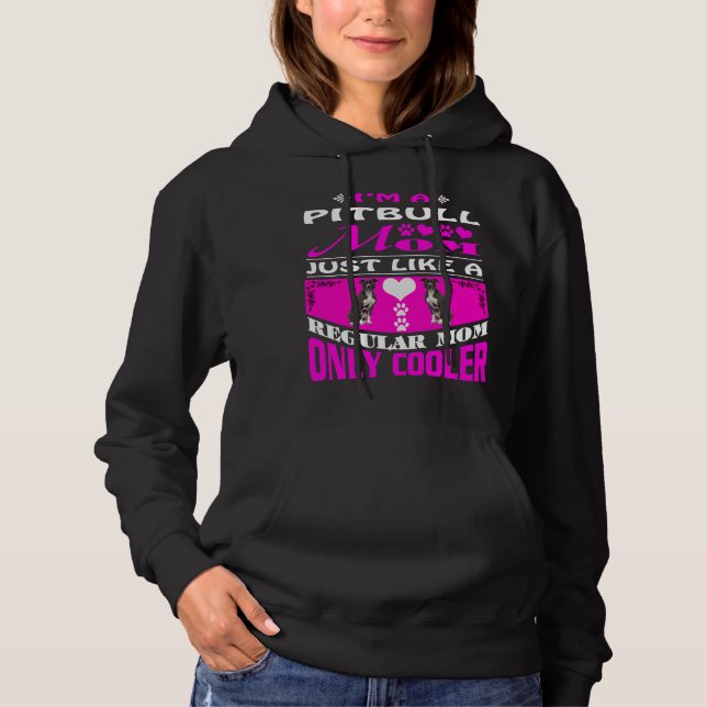 Pitbull Mum Hoodie Funny Dog Mama Birthday Gifts (Front)