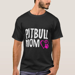 Pitbull Mum I Love My Pitbull T-Shirt