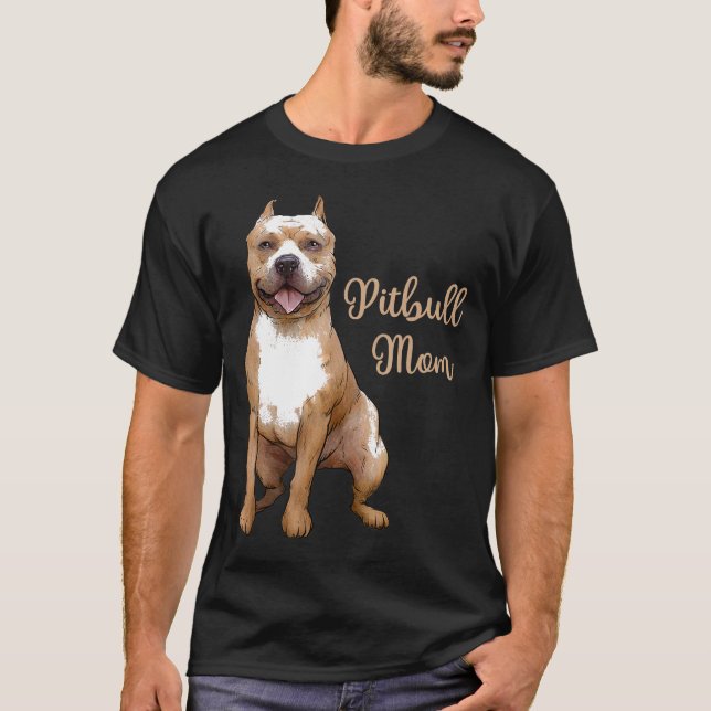 Pitbull Mum Pittie Dog Bully Pit Bull Mama Mothers T-Shirt (Front)