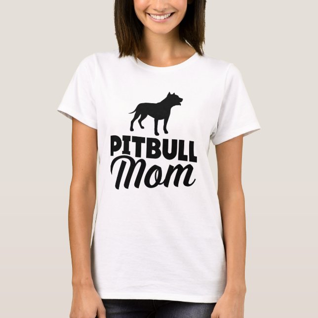 Pitbull Mum T-Shirt (Front)
