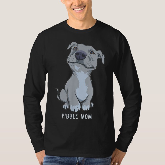 Pitbull Pibble Mum Gift T-Shirt (Front)