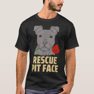 Pitbull Rescue Pit Face Funny Cute Pitbull Lovers T-Shirt