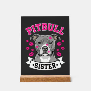 Pitbull Sister Dog Lover Vector Design Acrylic Sign